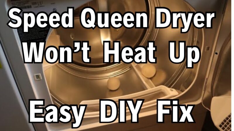 Speed Queen Dryer Not Heating